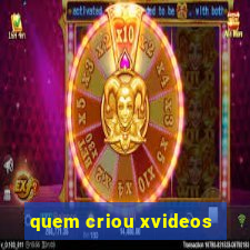 quem criou xvideos